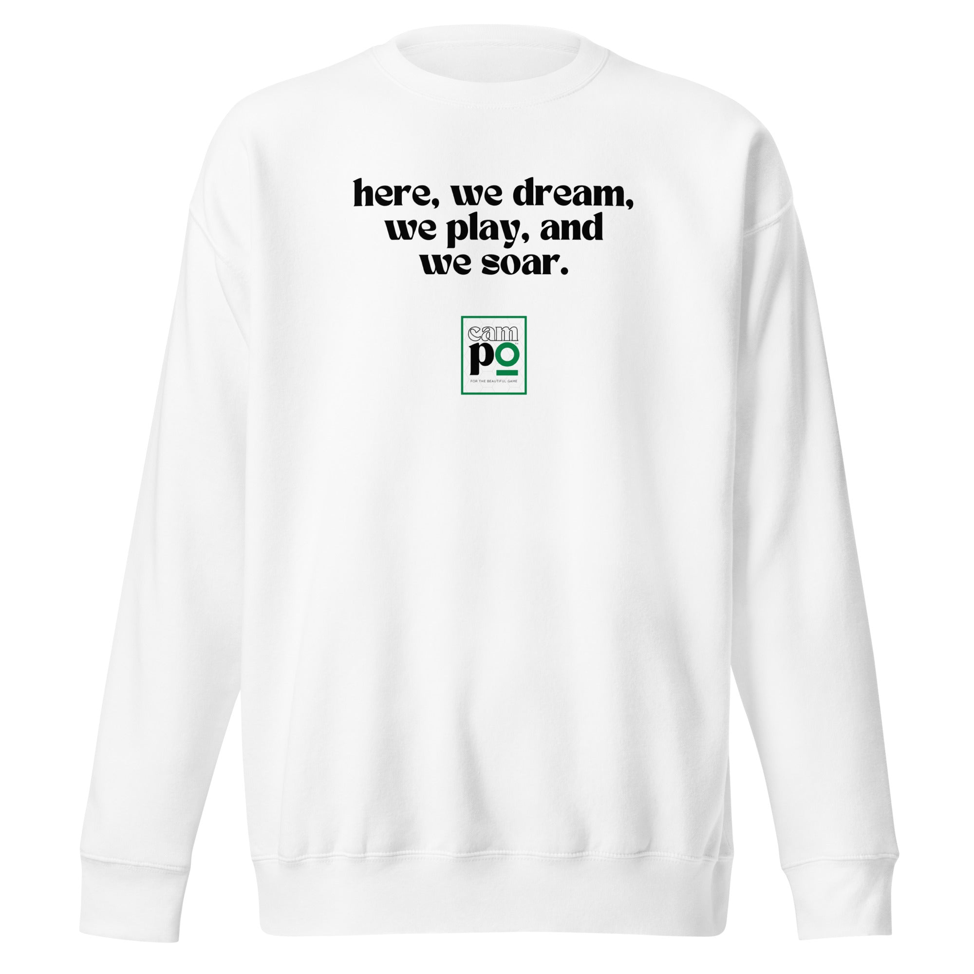 The CAMPO Dream Premium Sweatshirt - White